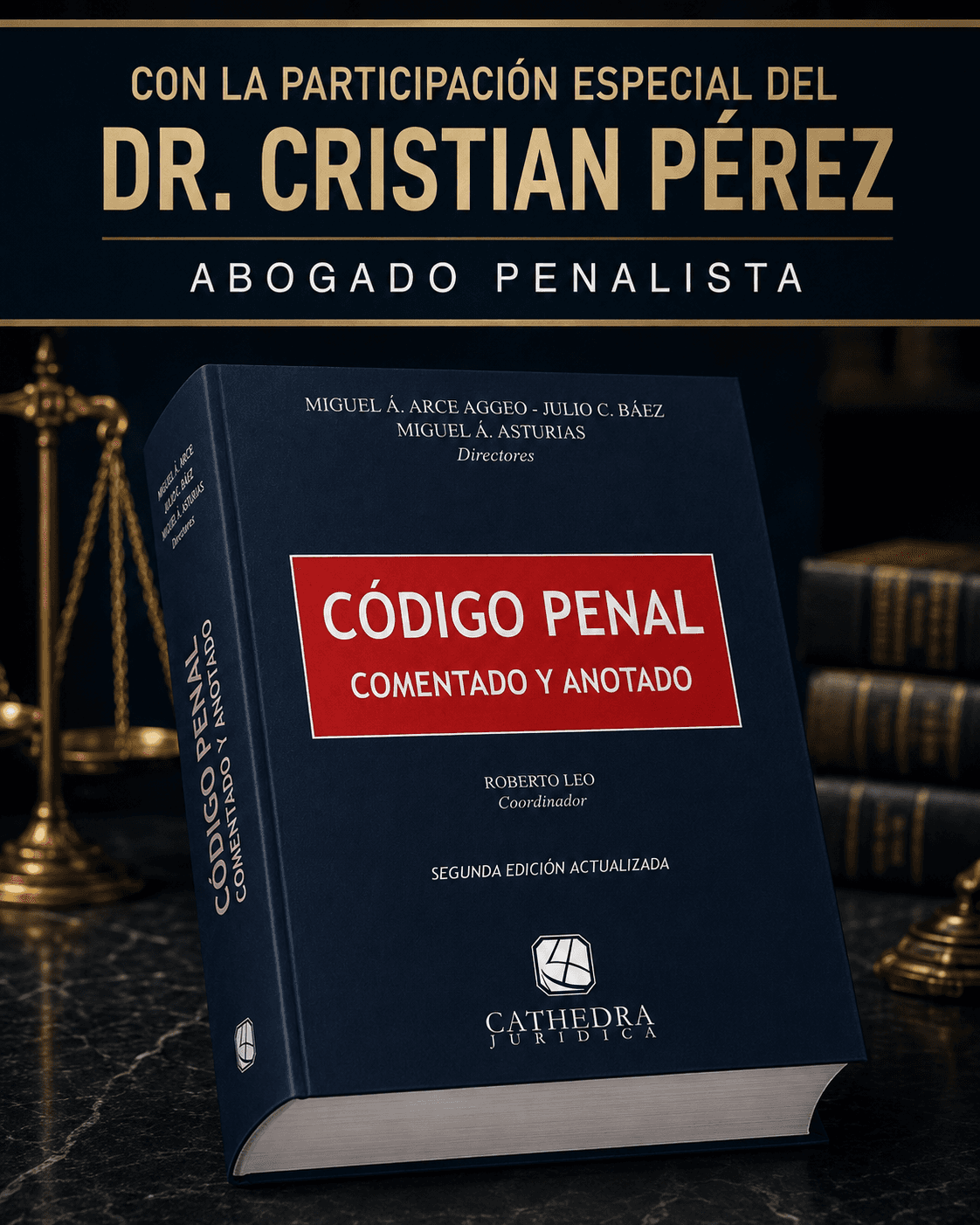 Portada de Código Penal Comentado y Anotado, Segunda Edición Actualizada, con la participación especial del Dr. Cristian Pérez