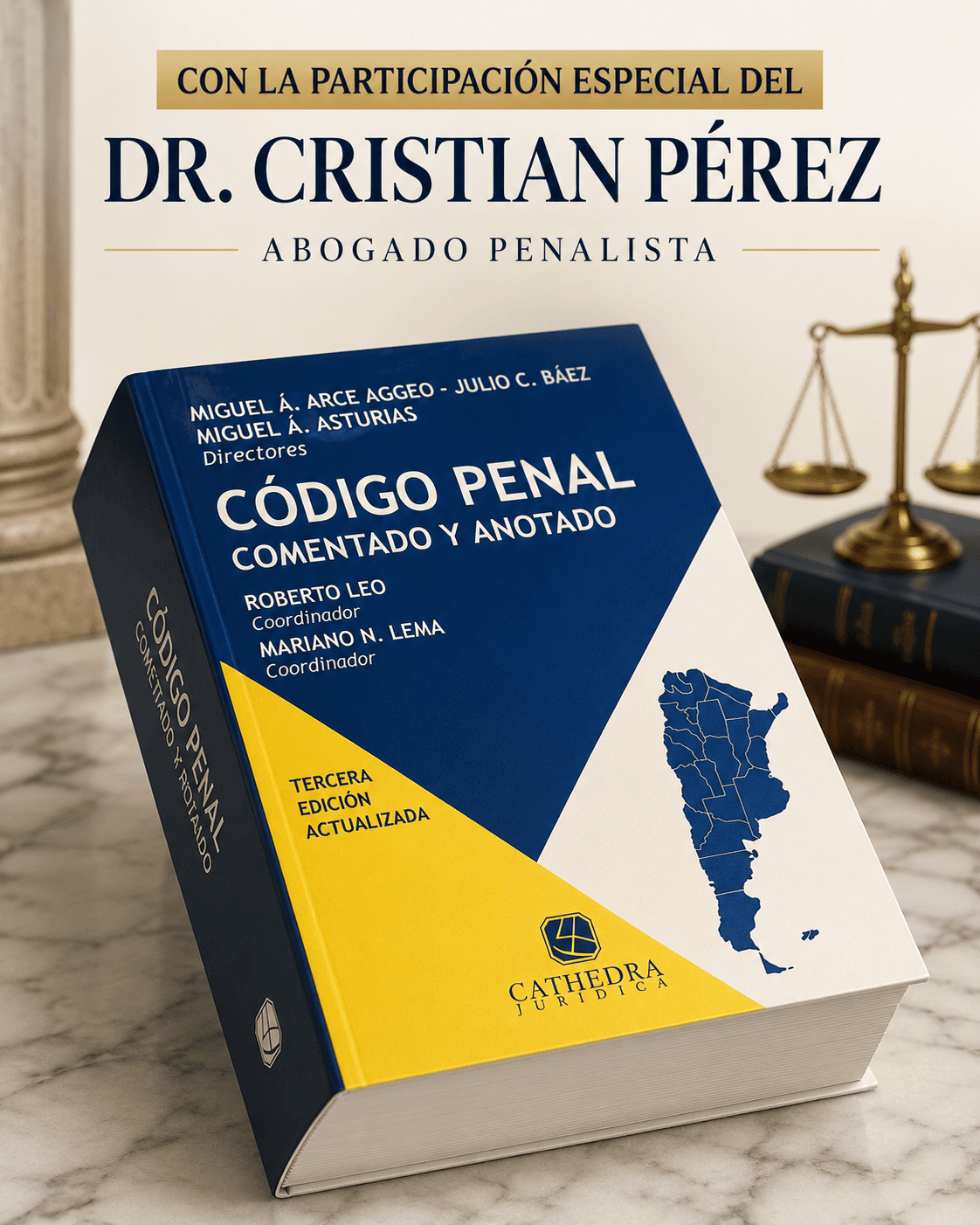 Portada de Código Penal Comentado y Anotado, Tercera Edición Actualizada, con la participación especial del Dr. Cristian Pérez
